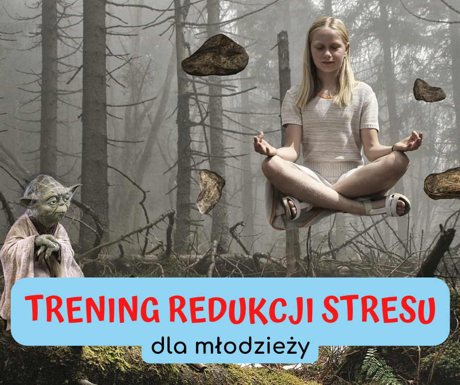 trening redukcji stresu dla młodzieży